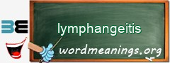 WordMeaning blackboard for lymphangeitis